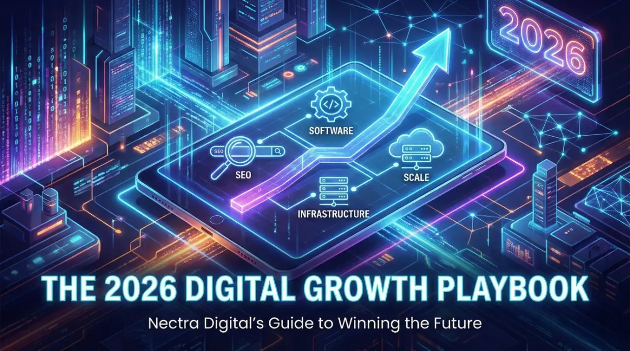 The 2026 Digital Growth Playbook: SEO, Software, and the Infrastructure to Scale